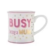 Busy Being a Mum Mug bögre